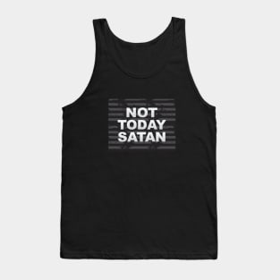 Not Today Satan Tank Top